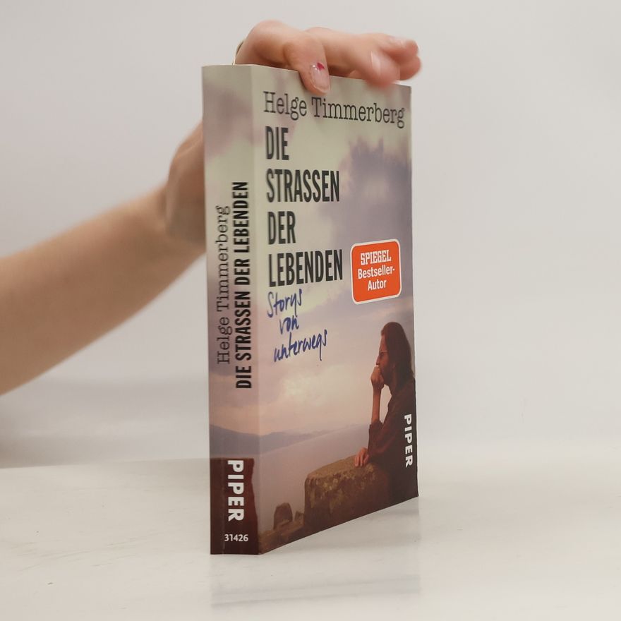 Helge Timmerberg Die Straßen der Lebenden