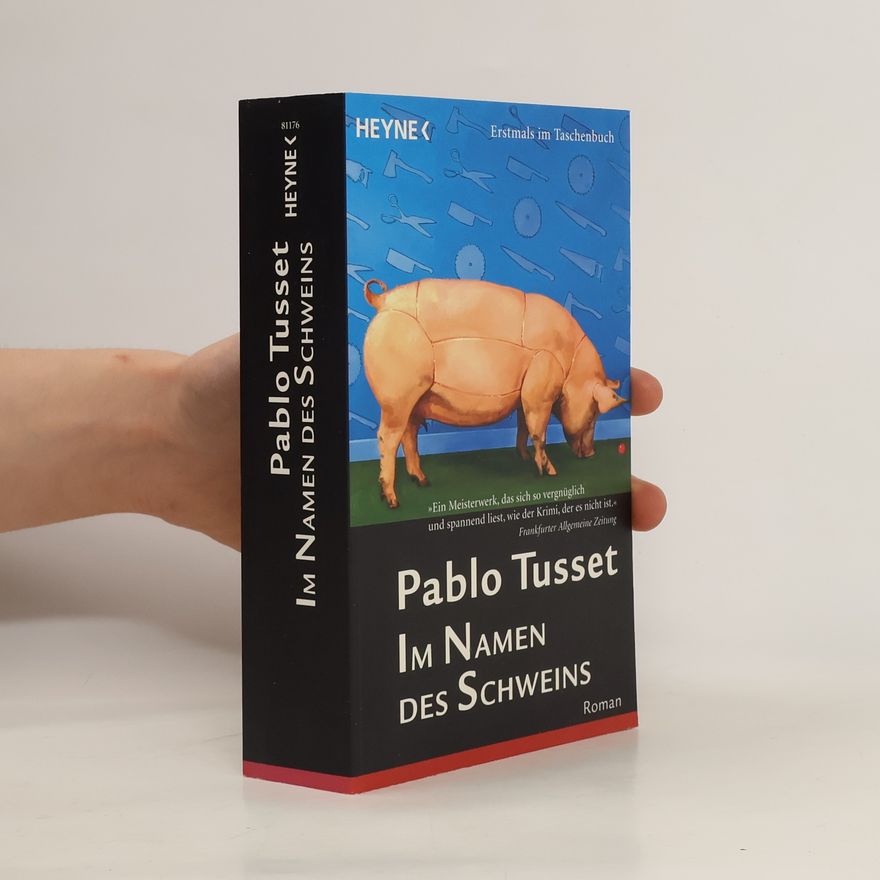 Pablo Tusset Im Namen des Schweins