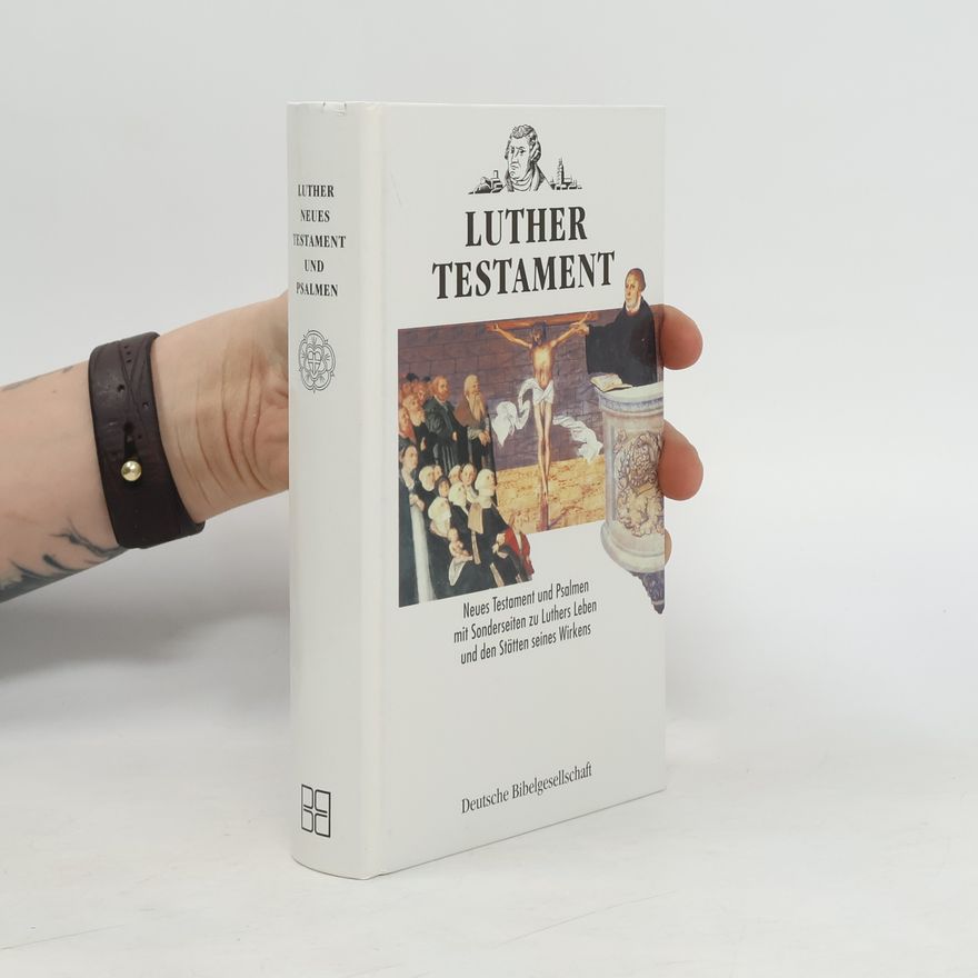 Martin Luther Das Neue Testament und die Psalmen