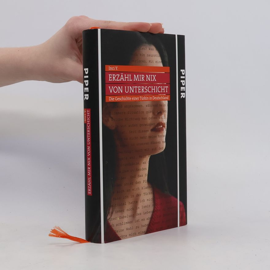 İnci Y. Erzähl mir nix von Unterschicht