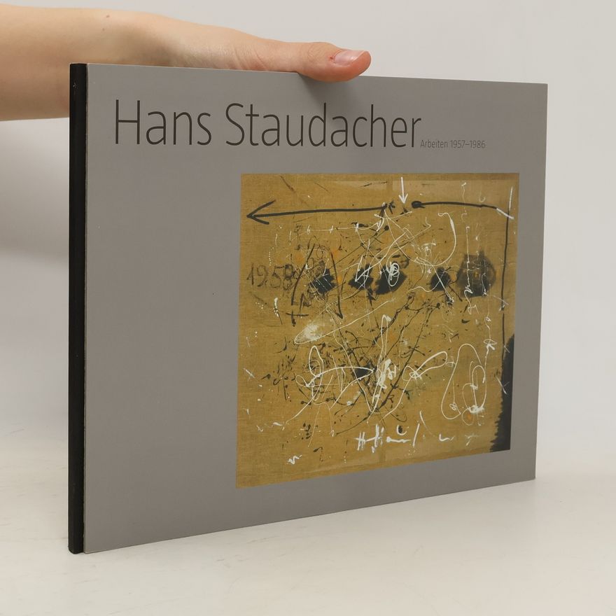 Hans Staudacher Arbeiten 1957-1986