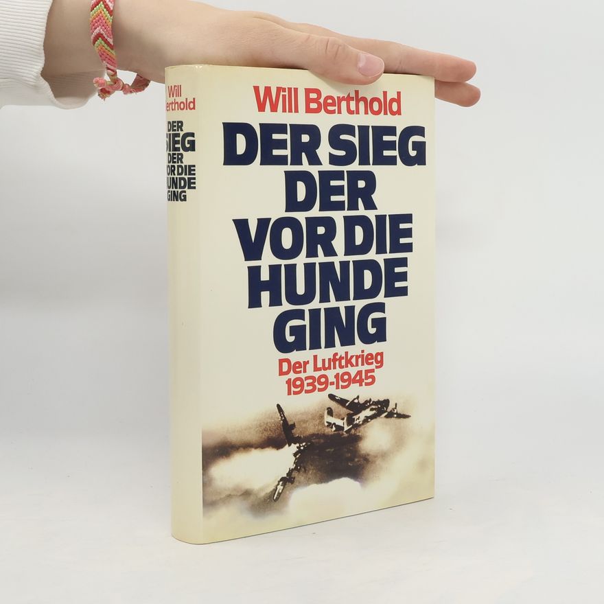 Will Berthold Der Sieg, der vor die Hunde ging
