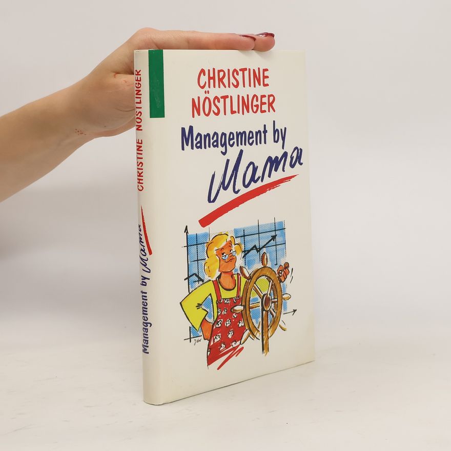 Christine Nöstlinger Management by Mama