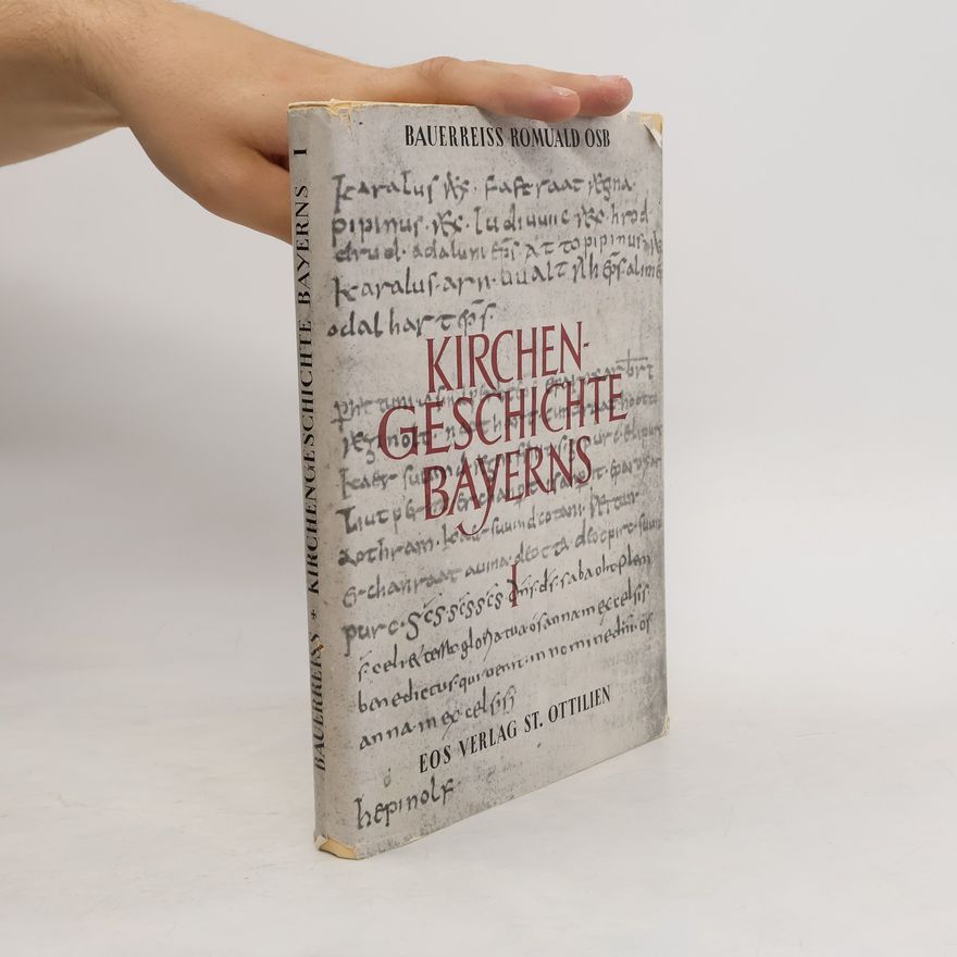 Romuald Bauerreiss Kirchengeschichte Bayerns I