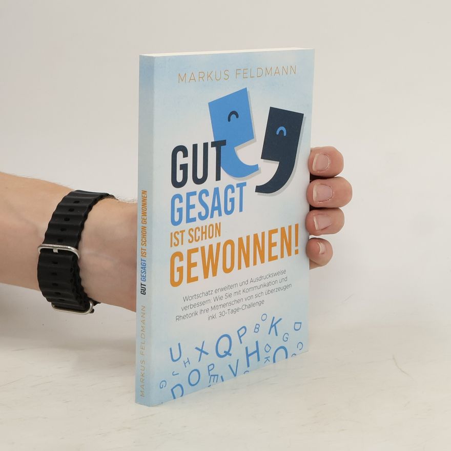 Markus Felsmann Gut gesagt ist schon gewonnen!