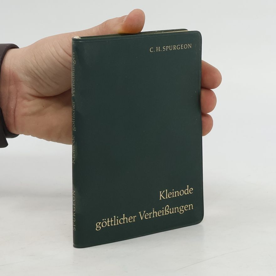 Charles Haddon Spurgeon Kleinode göttlicher Verheissungen