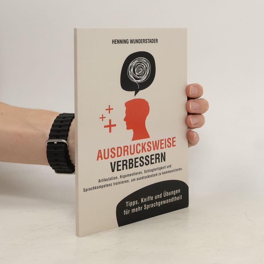 Henning Wunderstader Ausdrucksweise verbessern