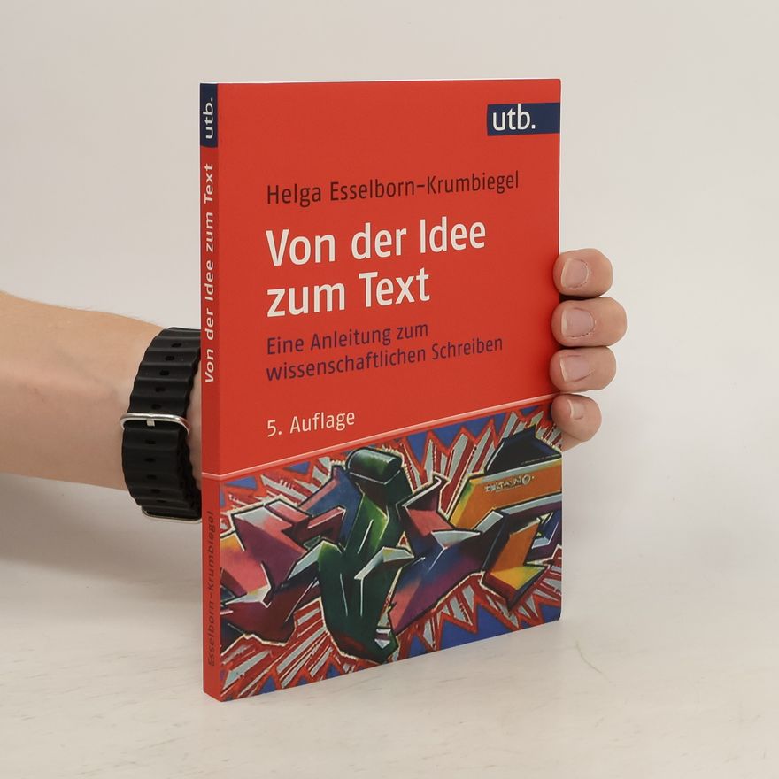 Helga Esselborn-Krumbiegel Von der Idee zum Text