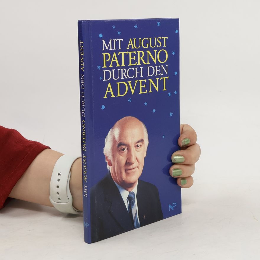 August Paterno Mit August Paterno durch den Advent