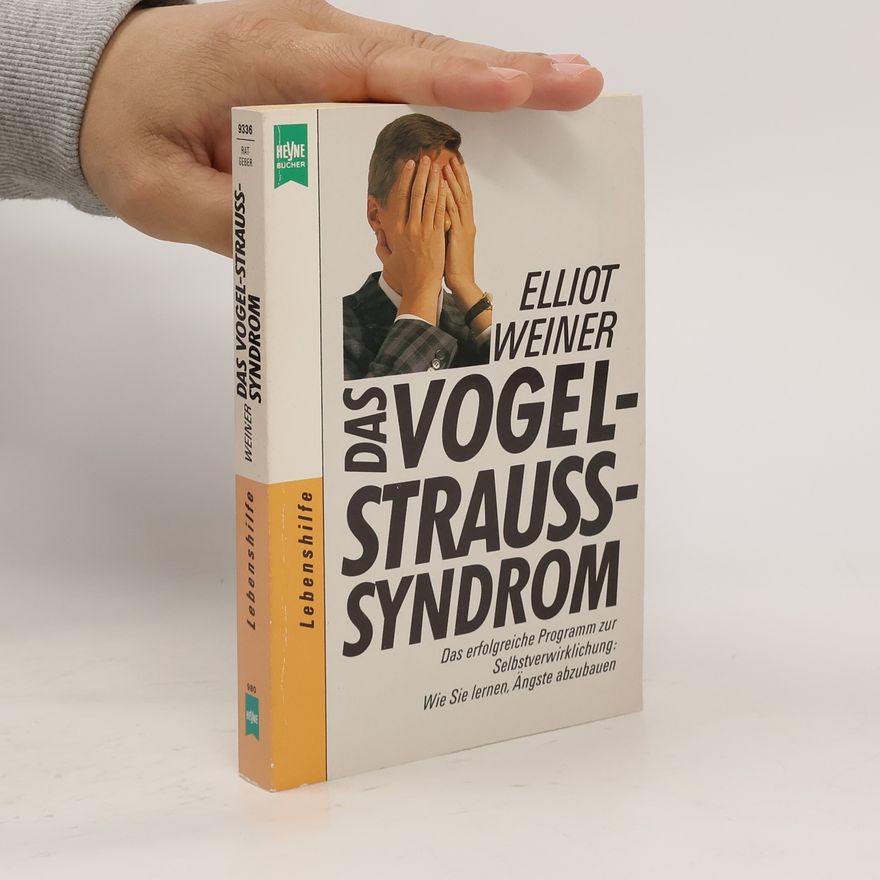 Elliot Weiner Das Vogel-Strauss-Syndrom
