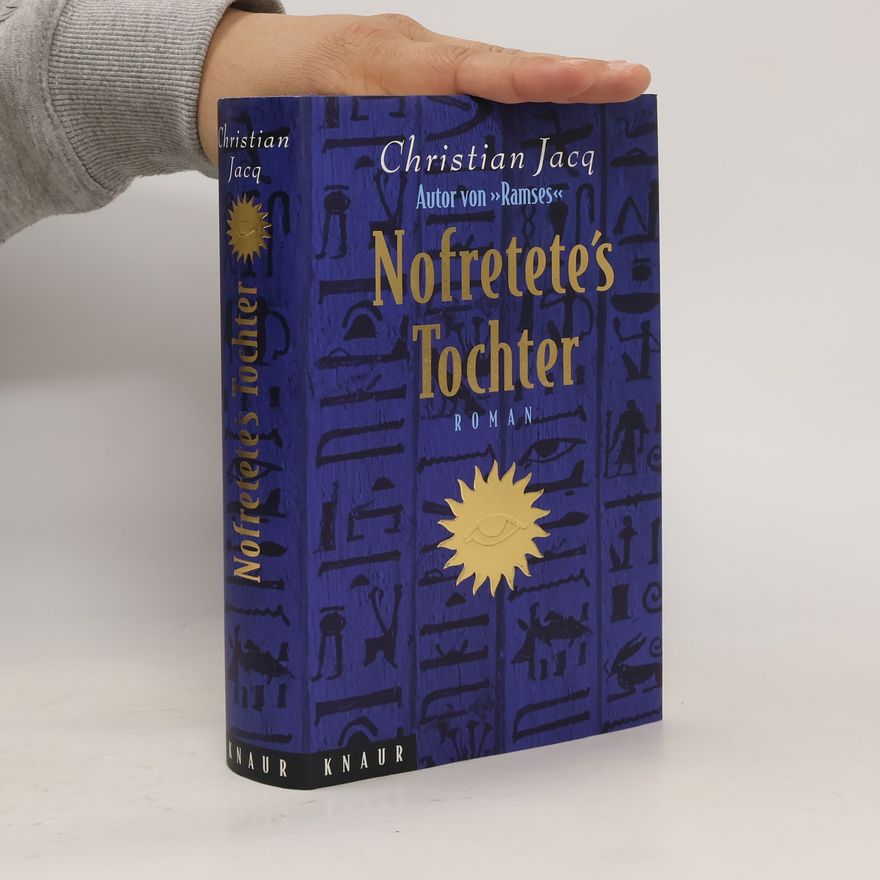 Christian Jacq Nofretetes Tochter