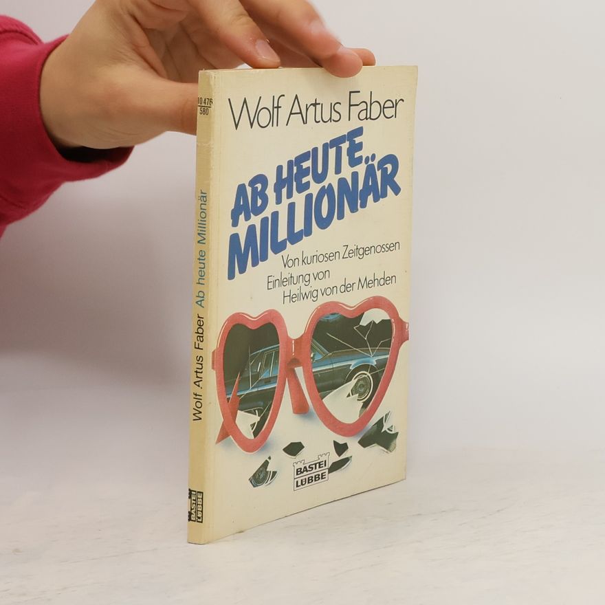 Wolf Artus Faber Ab heute Millionär