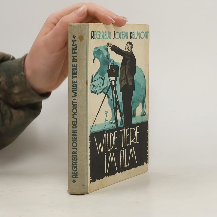 Joseph Delmont Wilde Tiere im Film
