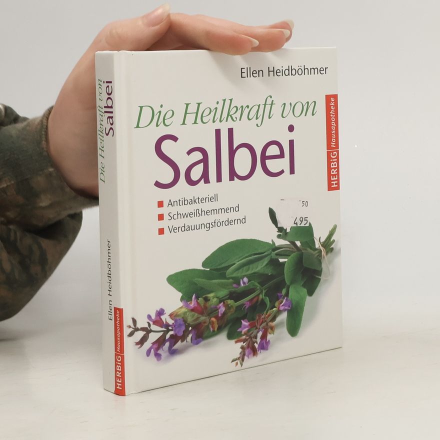 Ellen Heidböhmer Die Heilkraft von Salbei