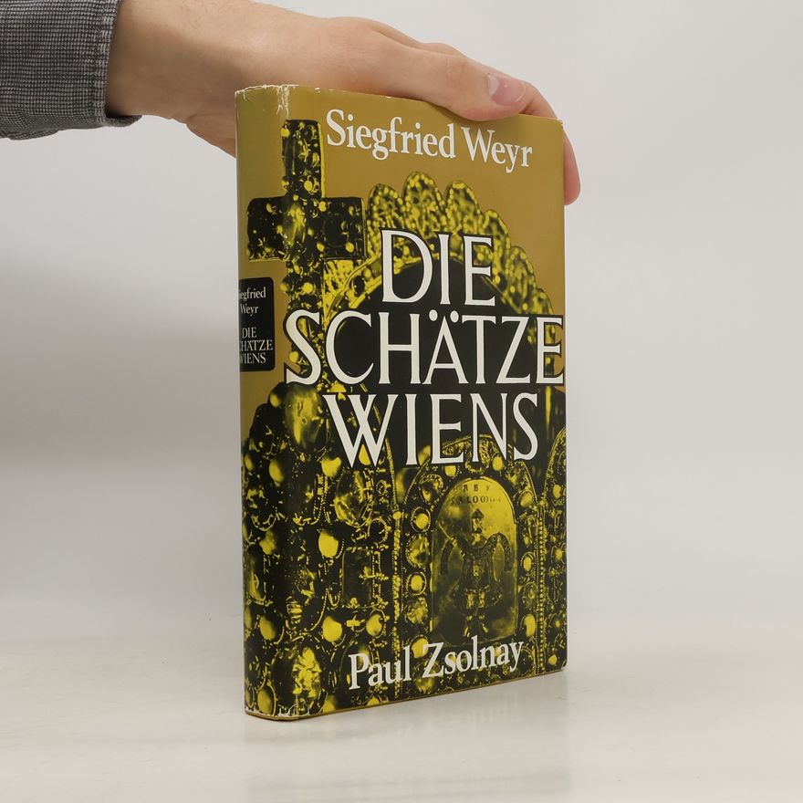 Paul Zsolnay Die Schätze Wiens