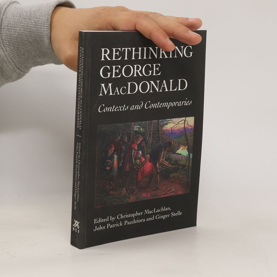 Kolektiv autorů Rethinking George MacDonald