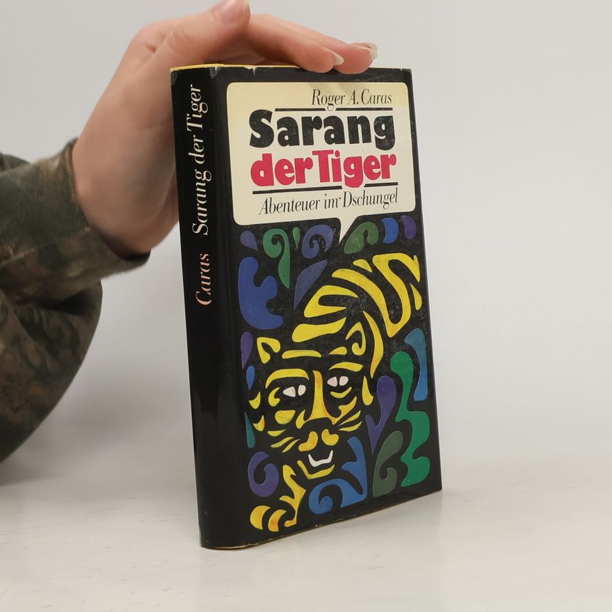 Roger A. Caras Sarang der Tiger