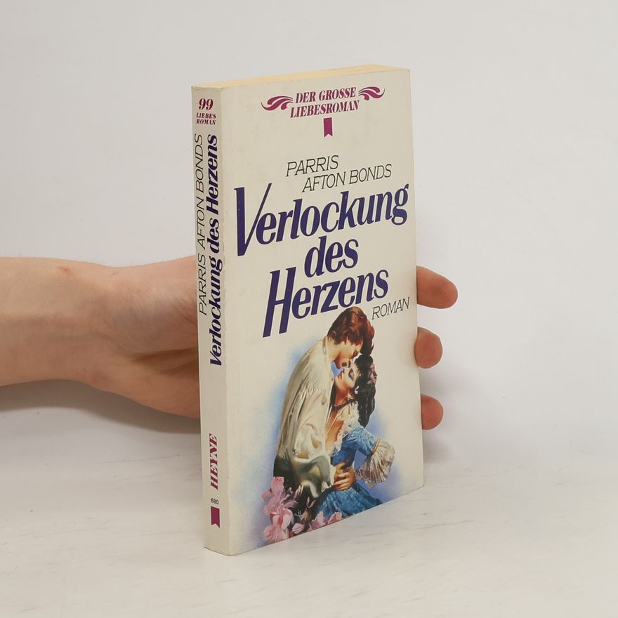 Parris Afton Bonds Verlockung des Herzens