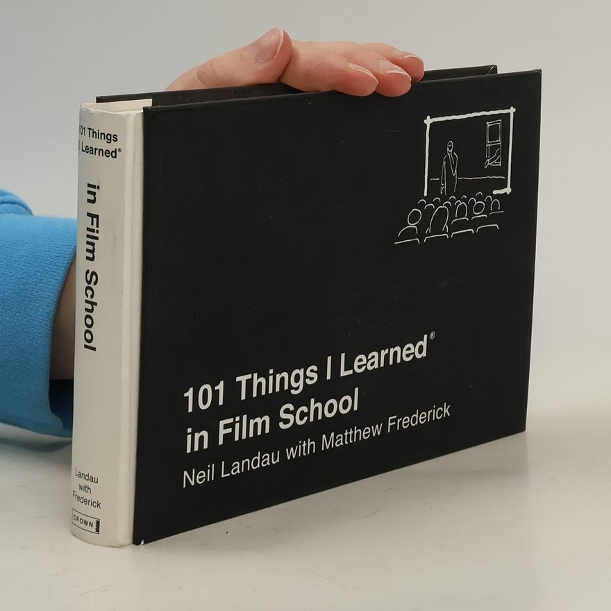 Neil Landau 101 Things I Learned in Film School