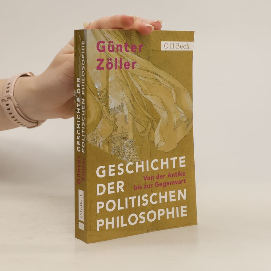 Günter Zöller Geschichte der politischen Philosophie