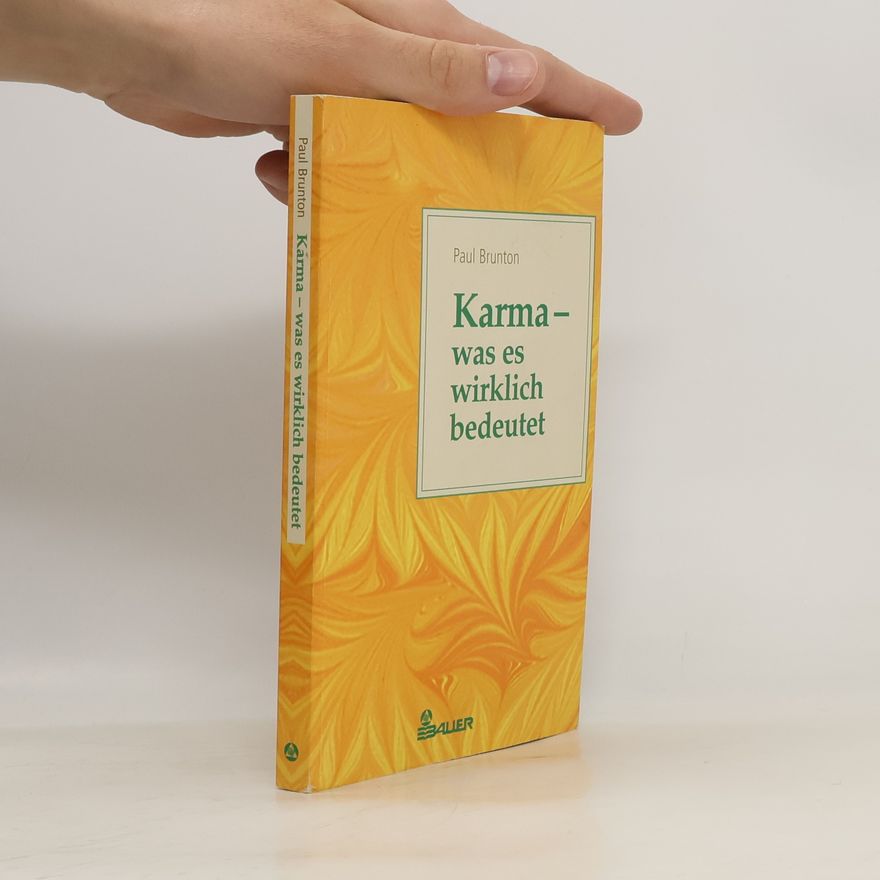 Paul Brunton Karma - was es wirklich bedeutet