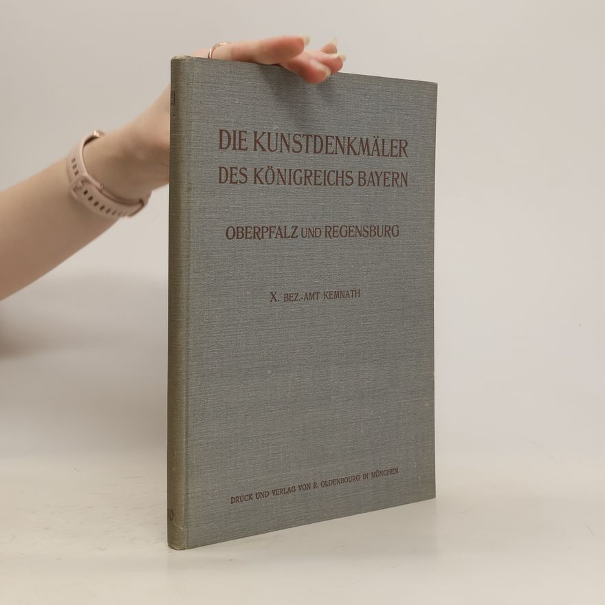 Felix Mader Die Kunstdenkmäler des Königreichs Bayern X