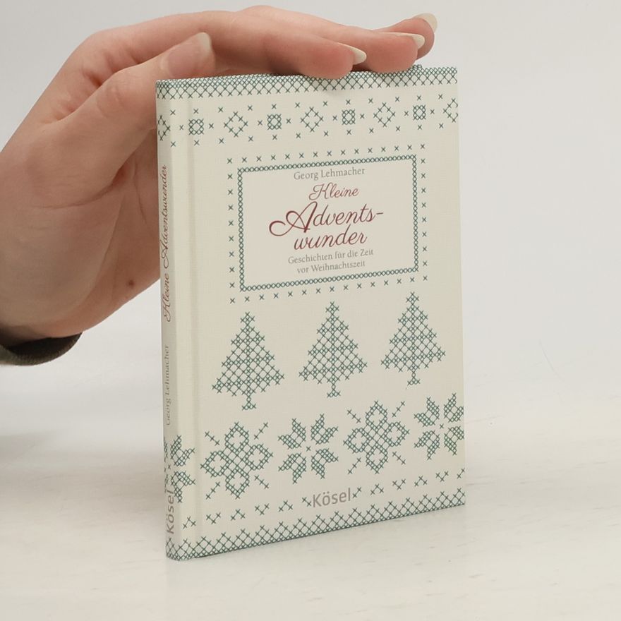 Georg Lehmacher Kleine Adventswunder