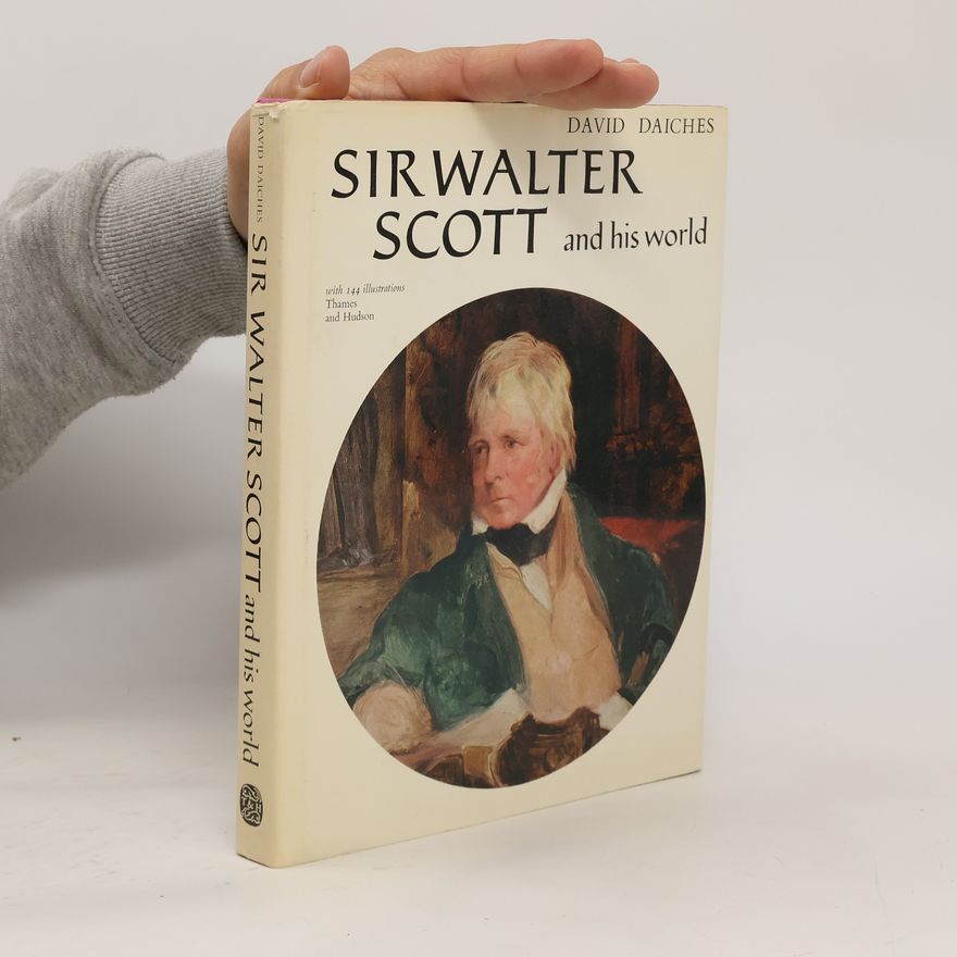David Daiches Sir Walter Scott and His World