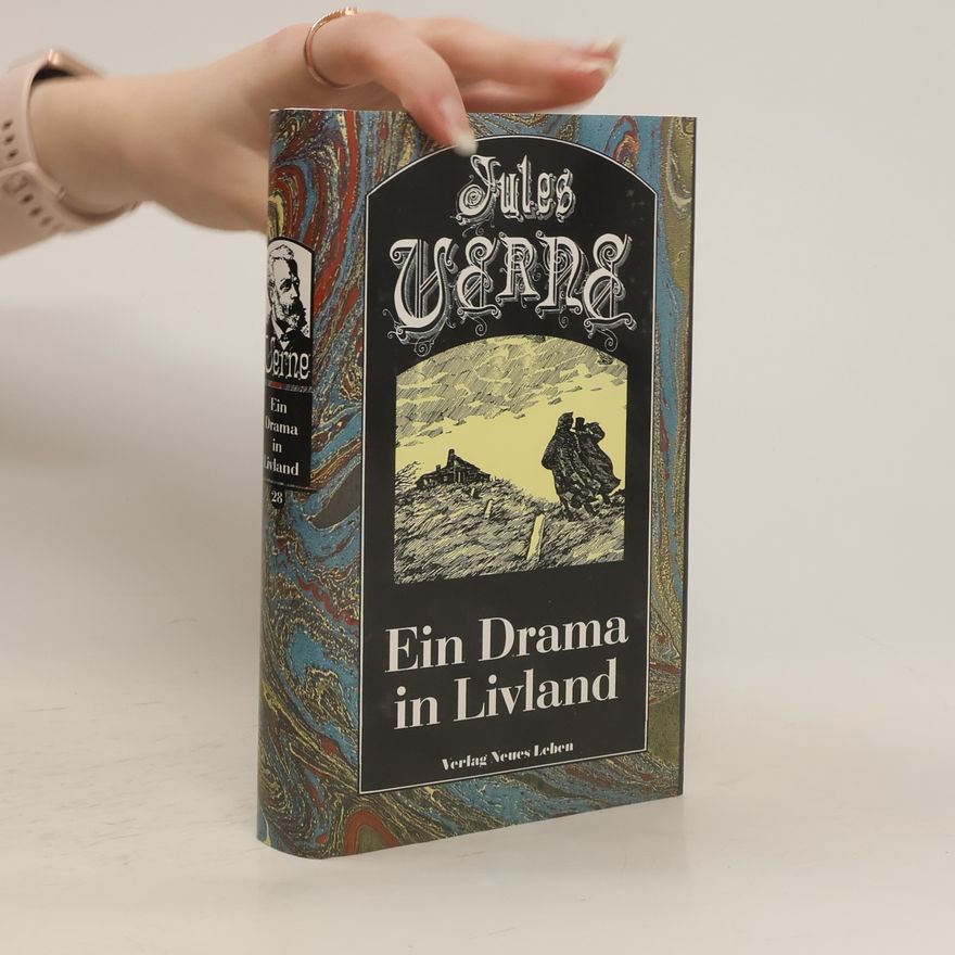 Jules Verne Ein Drama in Livland