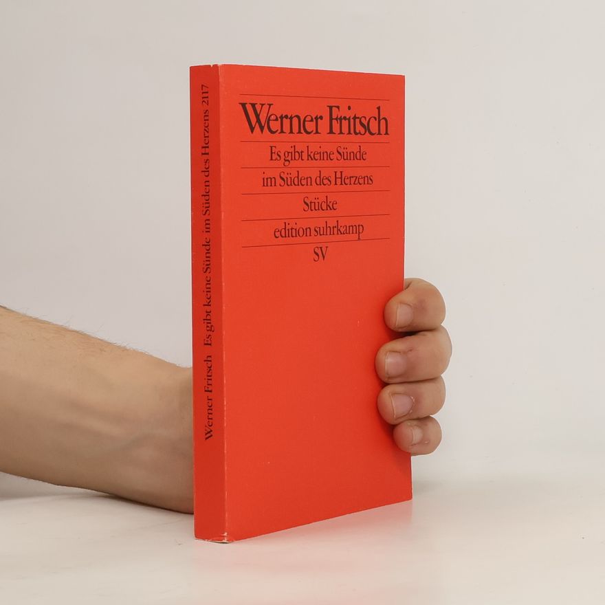 Werner Fritsch Es gibt keine Sünde im Süden des Herzens