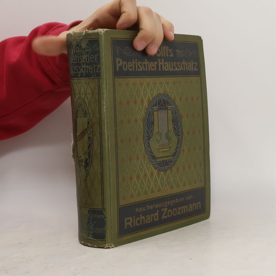 Oskar Ludwig Bernhard Wolff Wolff's Poetischer Hausschatz