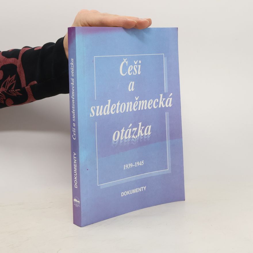 Jitka Vondrová Češi a sudetoněmecká otázka 1939-1945
