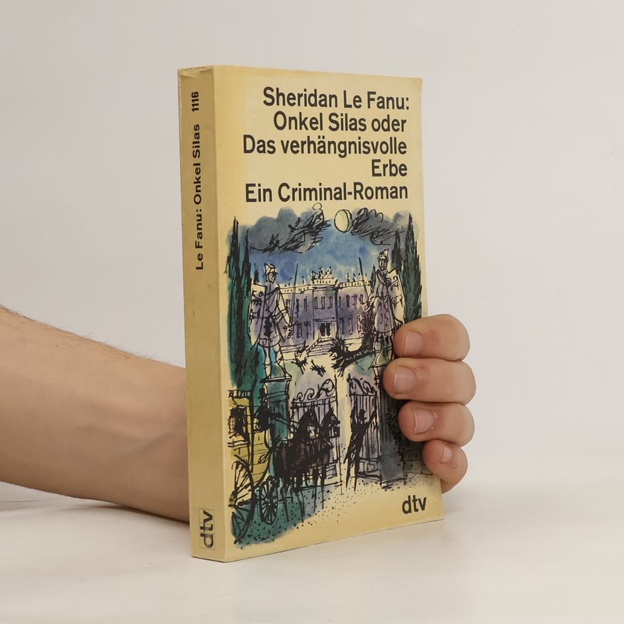 Sheridan Le Fanu Onkel Silas oder Das verhängnisvolle Erbe