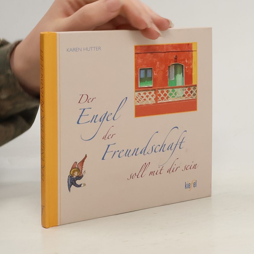 Karen Hutter Der Engel der Freundschaft soll mit dir sein