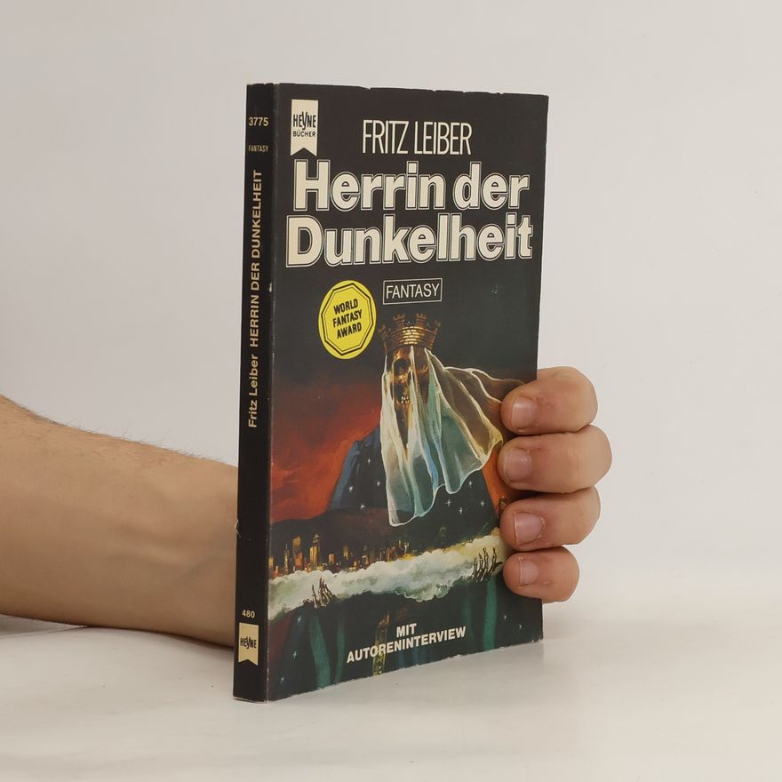 Fritz Leiber Herrin der Dunkelheit. Mit einem Interview des Autors.