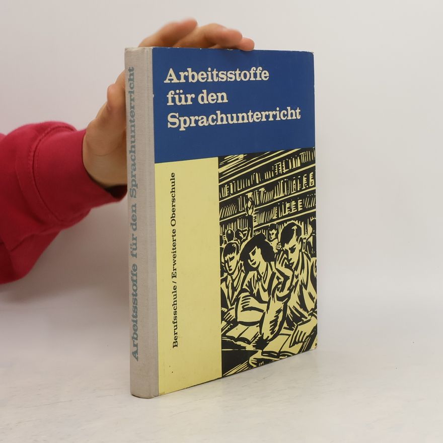 Autorenkollektiv Arbeitsstoffe für den Sprachunterricht