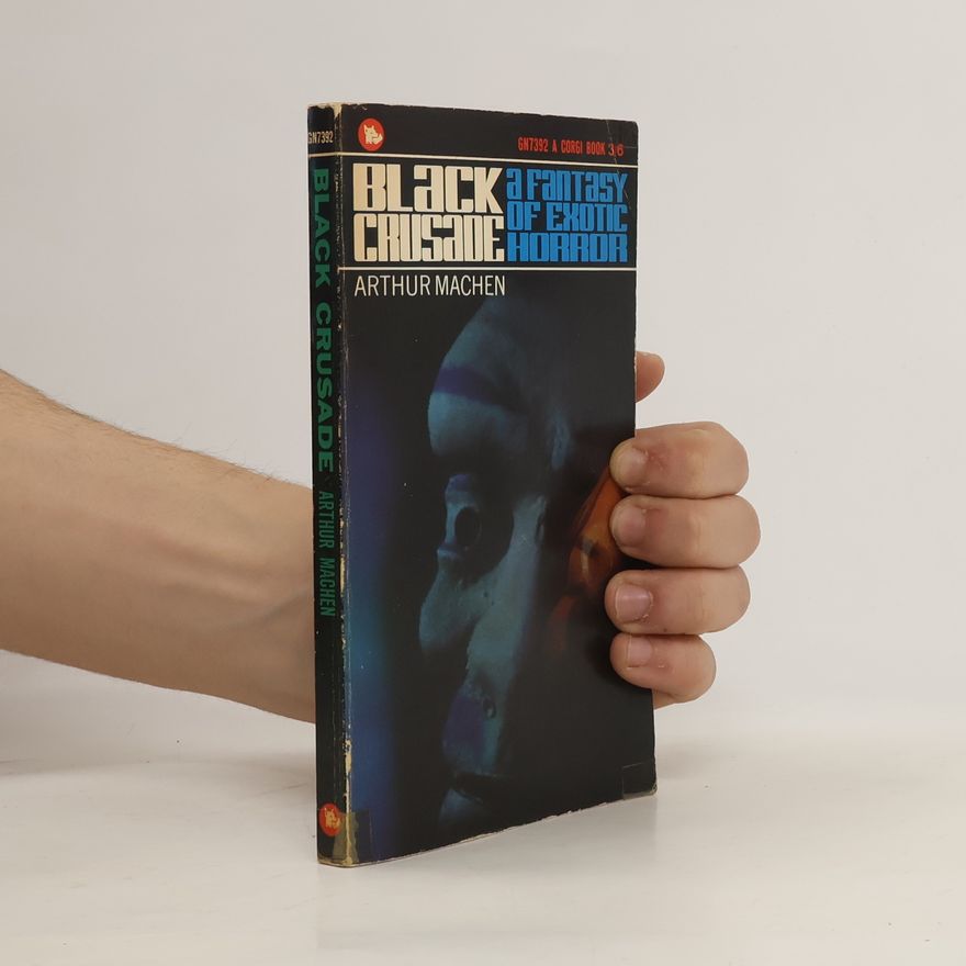 Arthur Machen Black Crusade