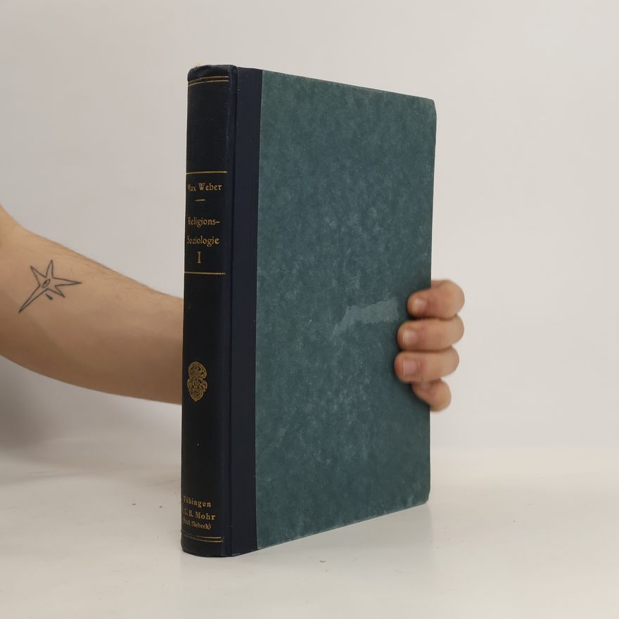 Max Weber Gesammelte Aufsätze zur Religionssoziologie I.