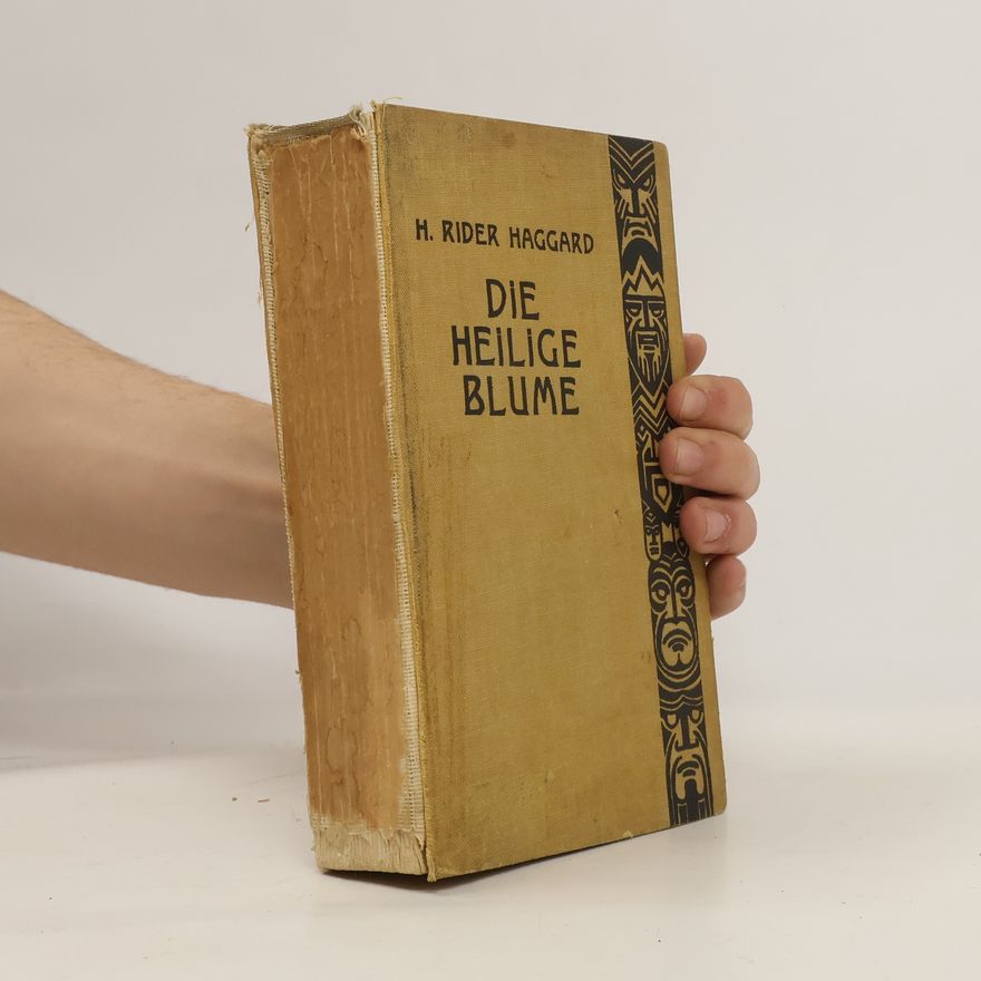 H. Rider Haggard Die Heilige Blume