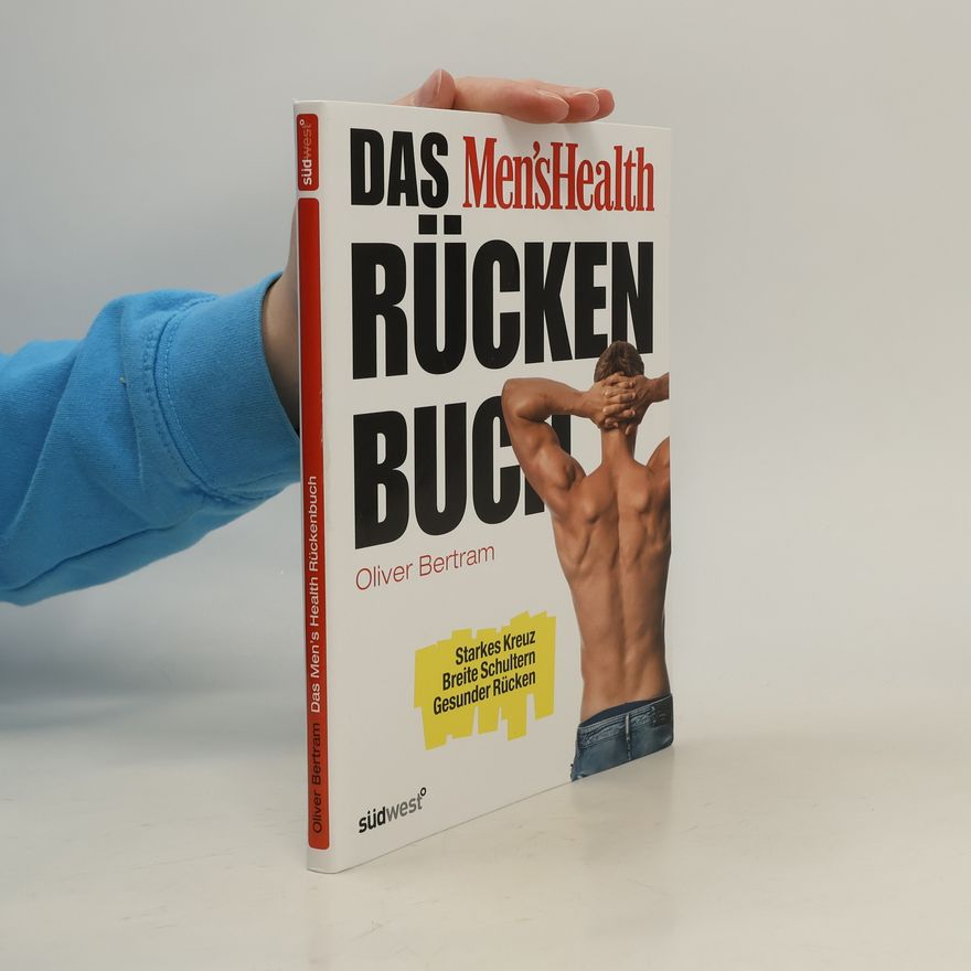 Oliver Bertram Das Men's-Health-Rückenbuch