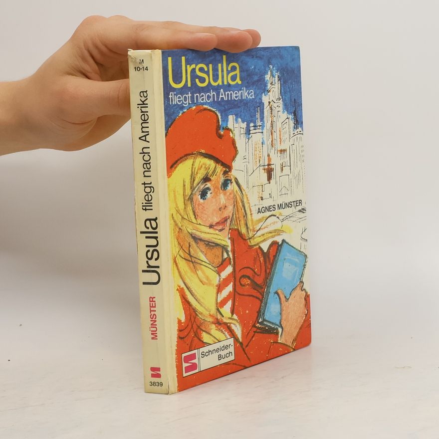 Agnes Münster Ursula fliegt nach Amerika