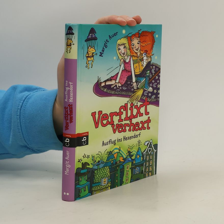 Margit Auer Verflixt verhext - Ausflug ins Hexendorf
