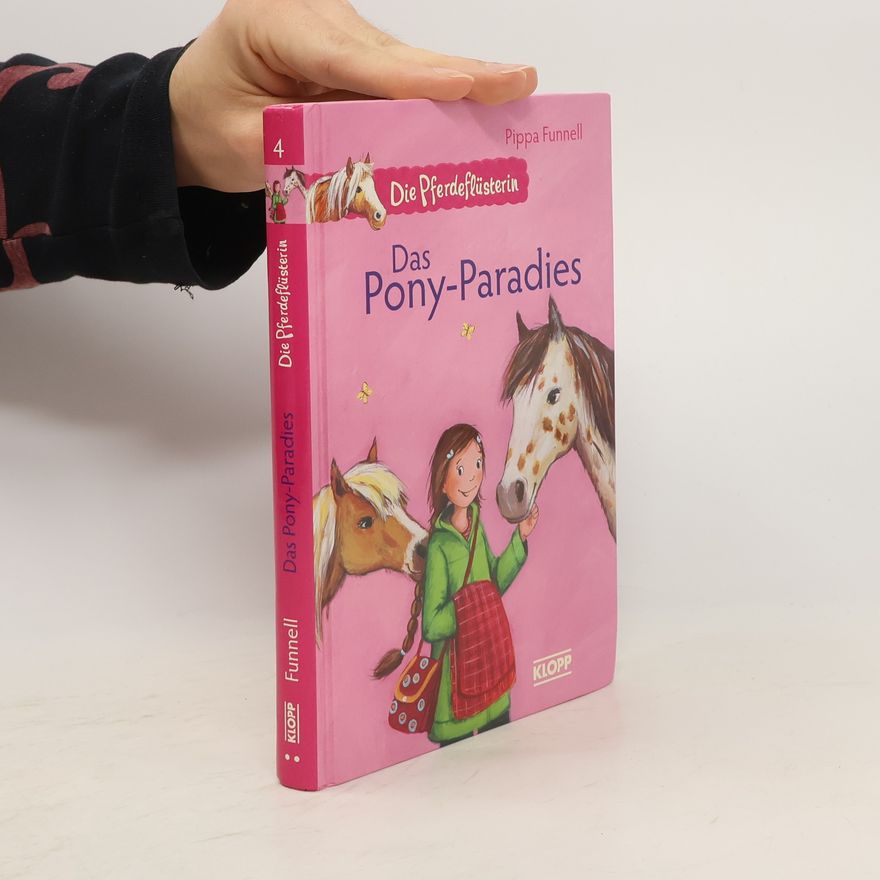 Anne Braun Die Pferdeflüsterin - Das Pony-Paradies