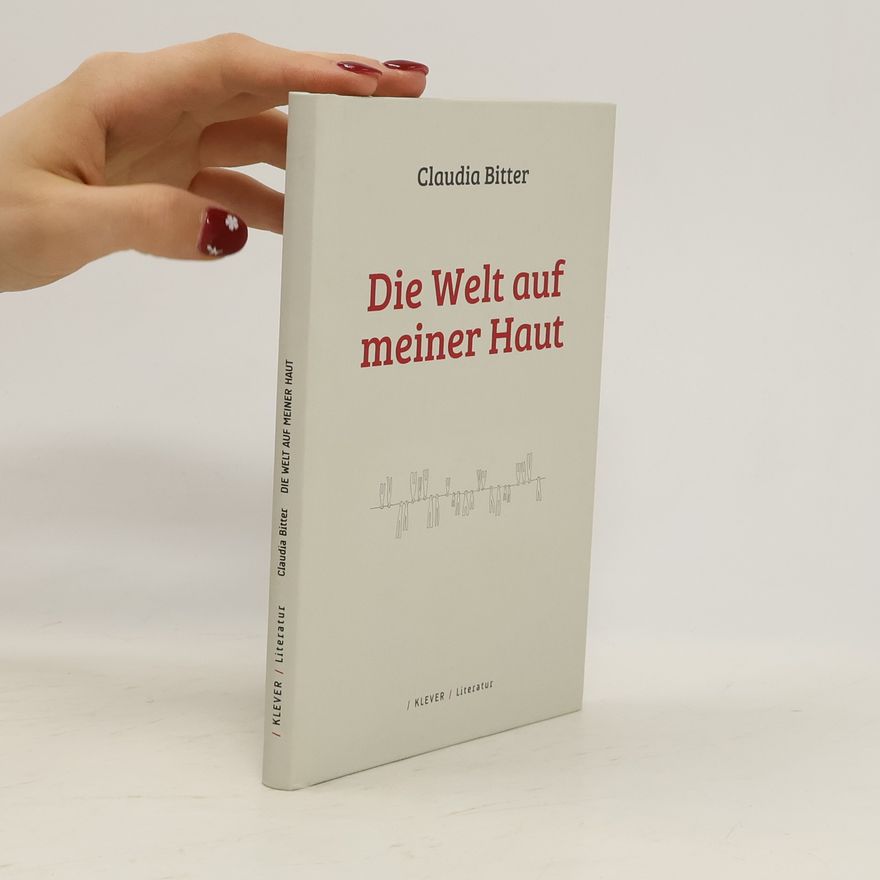 Claudia Bitter Die Welt auf meiner Haut