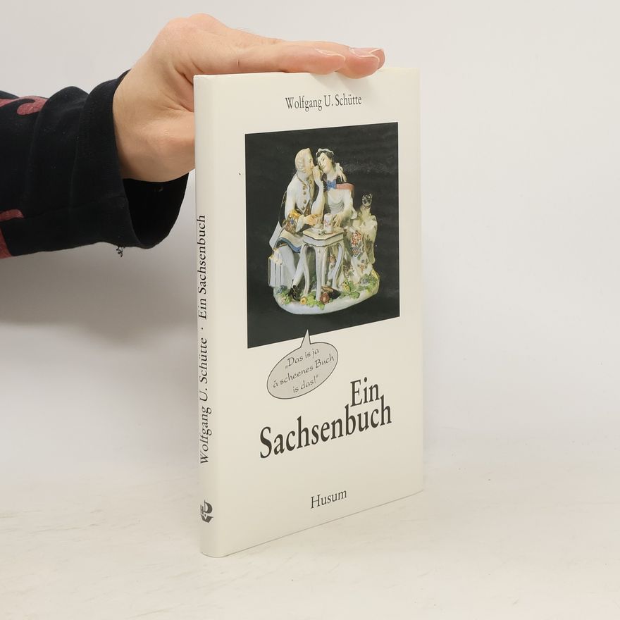 Wolfgang Schütte Ein Sachsenbuch