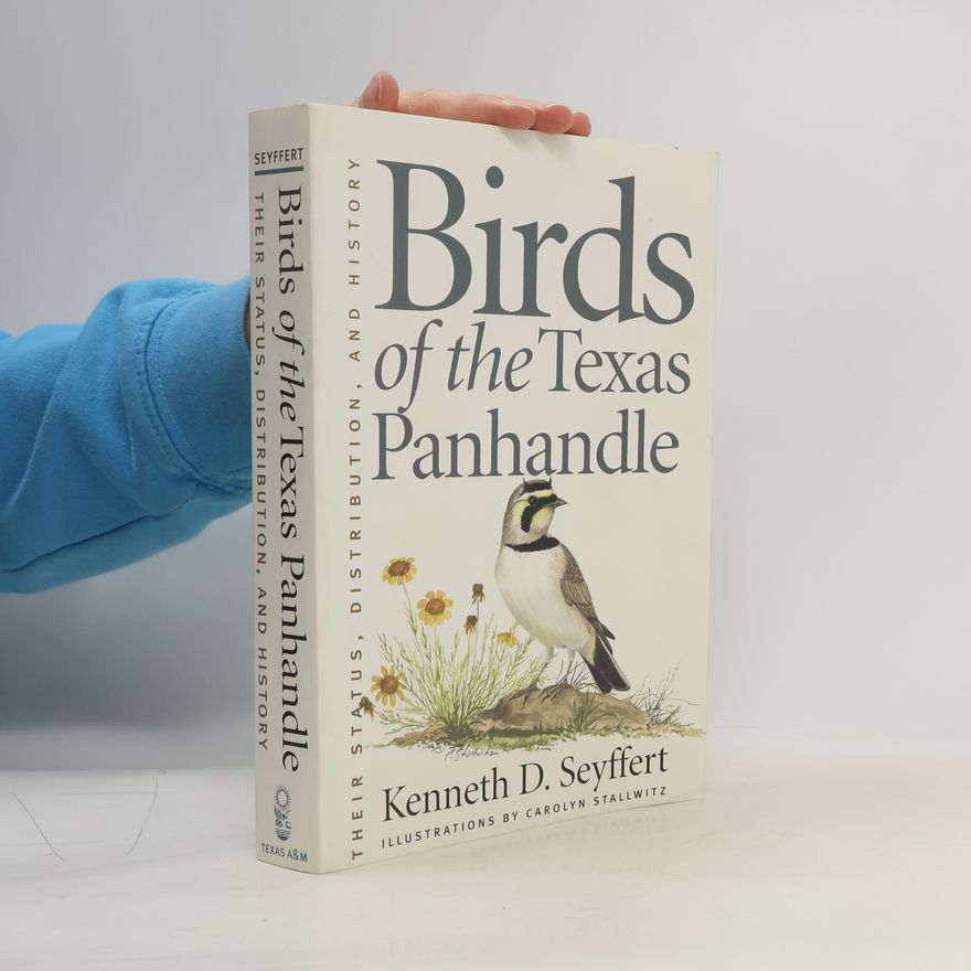 Kenneth D. Seyffert Birds of the Texas Panhandle