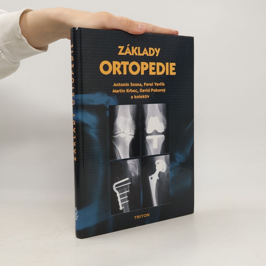 Antonín Sosna Základy ortopedie