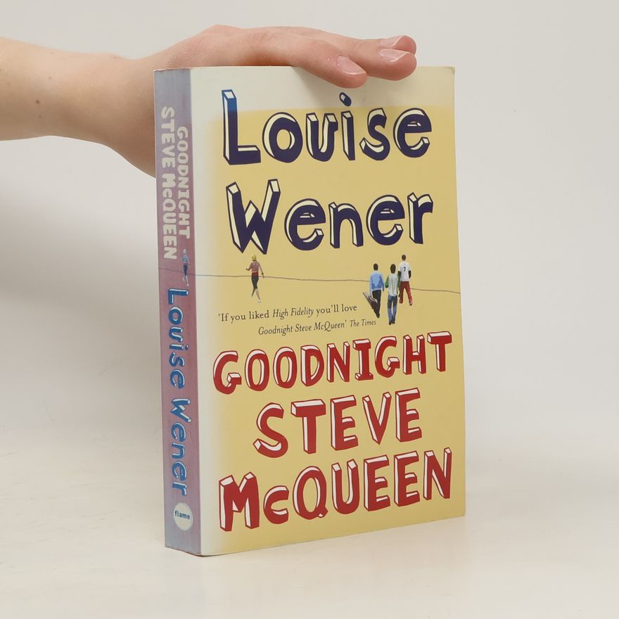 Louise Wener Goodnight Steve McQueen