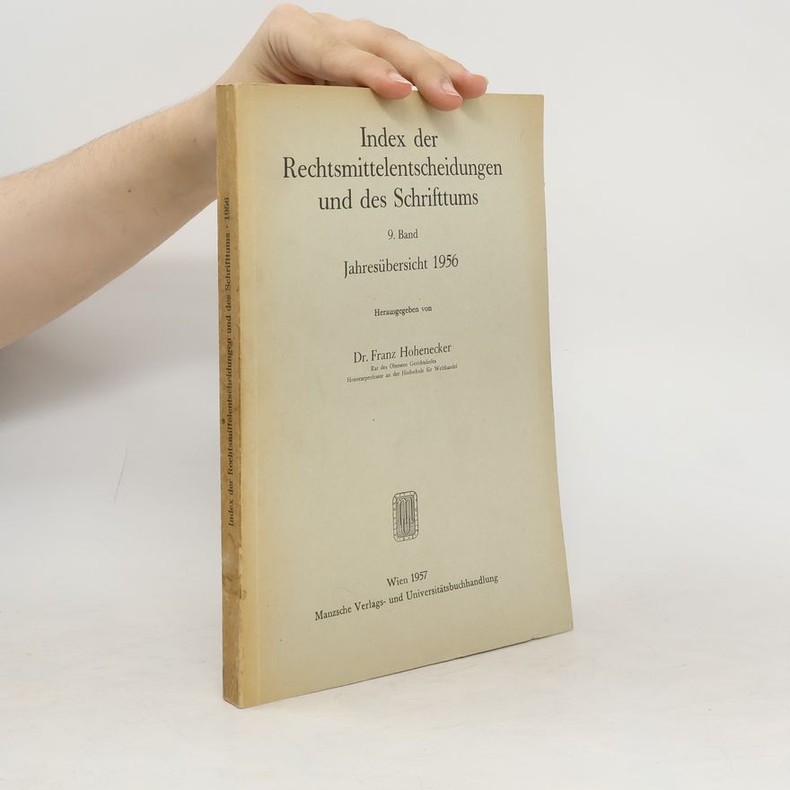 Franz Hohenecker Index der Rechtsmittelentscheidungen und des Schrifttums 9. Band