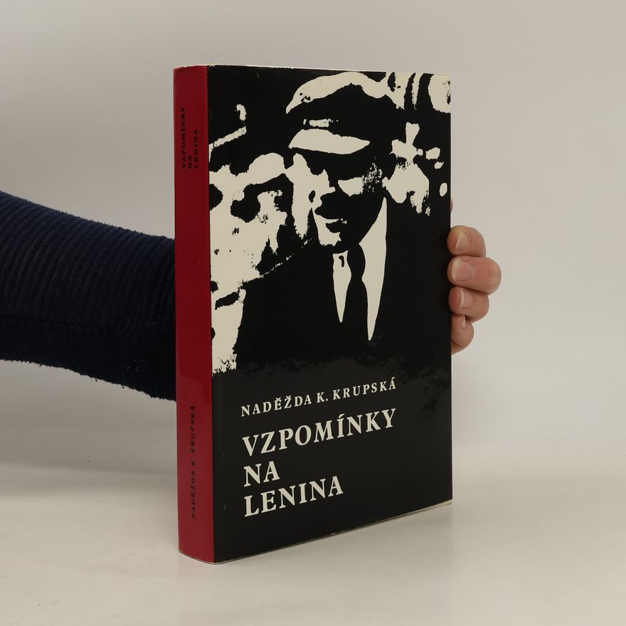 Nadežda Konstantinovna Krupskaja Vzpomínky na Lenina